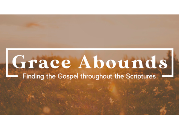 Grace Abounds Clearly the Christ – John 10:22-33